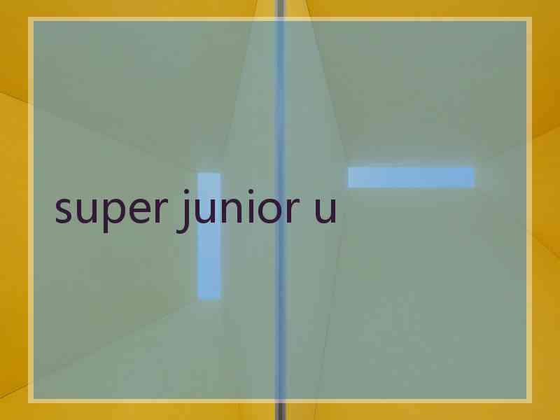 super junior u