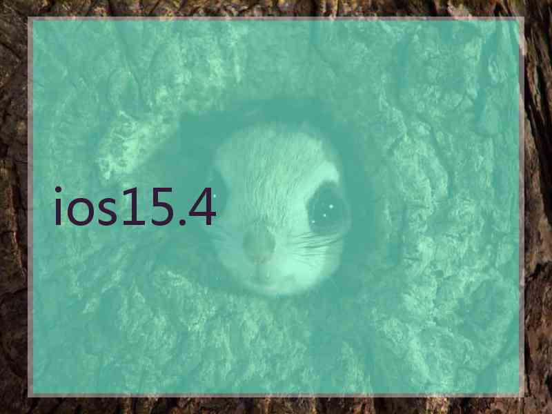ios15.4