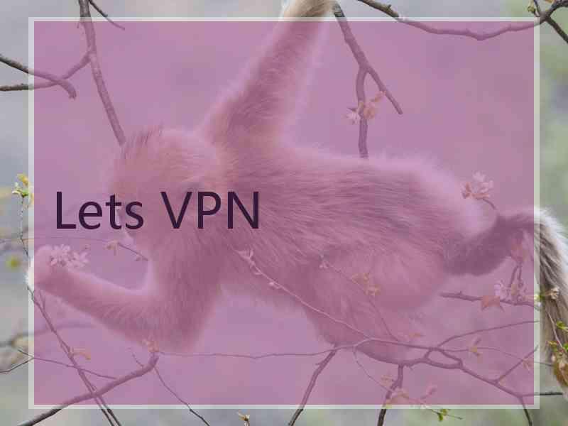 Lets VPN