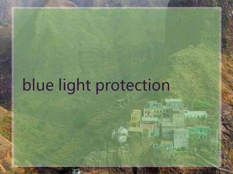 blue light protection