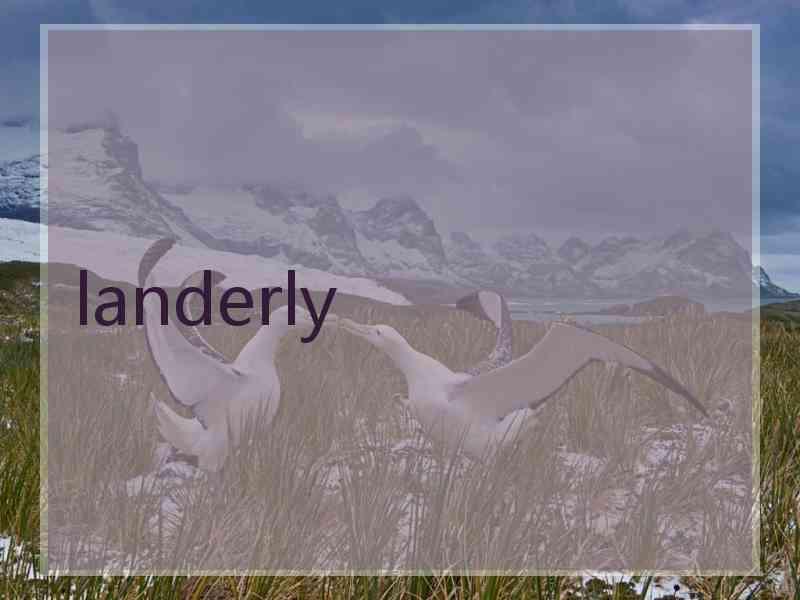 landerly