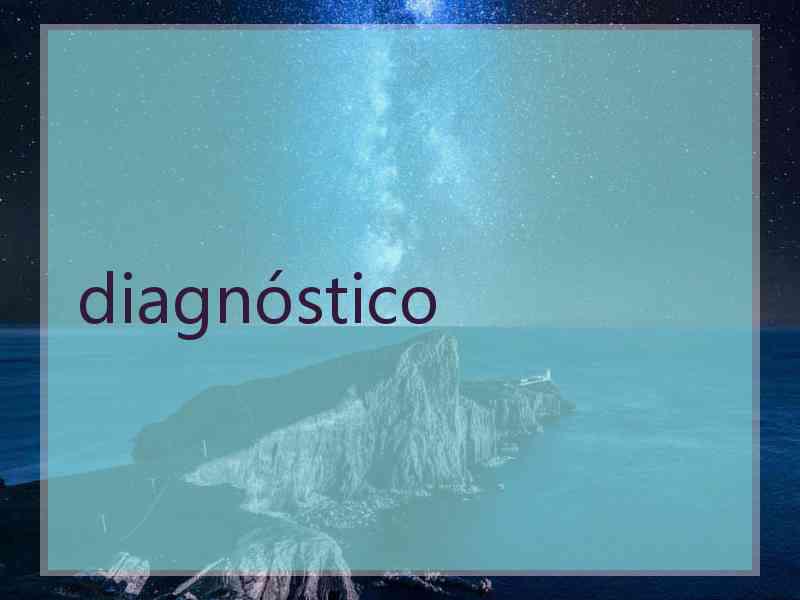 diagnóstico